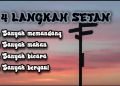 4 Langkah Setan: Banyak Memandang, Makan, Bicara, dan Bergaul