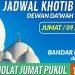 JADWAL KHOTIB JUMAT DEWAN DAKWAH LAMPUNG TANGGAL 09 JULI 2021