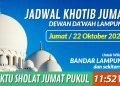 PETUGAS KHOTIB JUMAT DEWAN DAKWAH LAMPUNG  WILAYAH BANDAR LAMPUNG , JUMAT 22 OKTOBER 2021