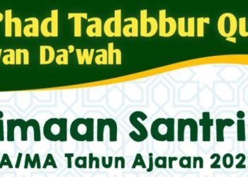 PENERIMAAN SANTRI BARU MA’HAD TADABBUR QUR’AN DEWAN DA’WAH Jenjang SMA/MA T.A 2022-2023