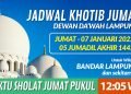 JADWAL KHOTIB JUMAT DEWAN DAKWAH LAMPUNG 07 JANUARI 2022 / 05 JUMADIL AKHIR 1443 H