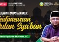 [LIVE] Menjemput Rahasia dibalik Keistimewaan Bulan Sya’ban | Ustadz Syukron Muchtar, LC