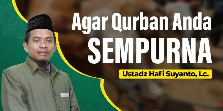 Agar Qurban Semakin Sempurna