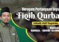 Fiqh Qurban Bagian 2 (Serba Serbi Qurban)