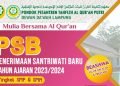 Penerimaan Santriwati Baru PONDOK PESANTREN TAHFIZH AL QUR’AN PUTRI DEWAN DA’WAH LAMPUNG TA. 2023-2024