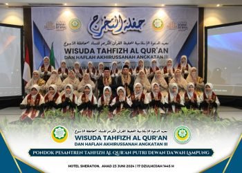 Wisuda Tahfizh Alquran dan Haflah Akhirussanah Angkatan 3 Pondok Pesantren Tahfizh Quran (PPTQ) Putri Dewan Dakwah Lampung