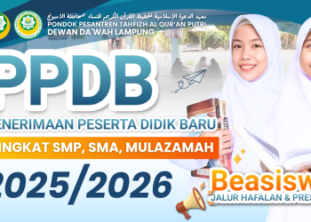 PPDB PONDOK PESANTREN TAHFIZH AL QURAN PUTRI DEWAN DA’WAH LAMPUNG TA. 2025 – 2026