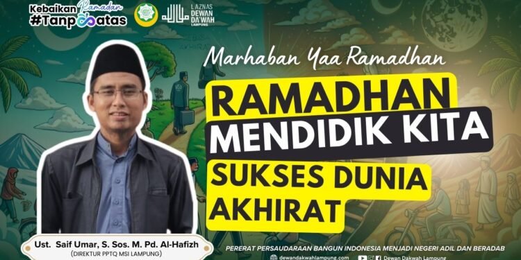 RAMADHAN MENDIDIK KITA SUKSES DUNIA AKHIRAT