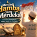 Menjadi Hamba yang Merdeka