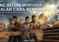 Yang Belum Merdeka Adalah Cara Berpikir Kita