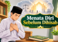 Menata Diri Sebelum Dihisab